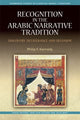 Book cover of: Recognition in the Arabic Narrative Tradition. By: Philip Kennedy