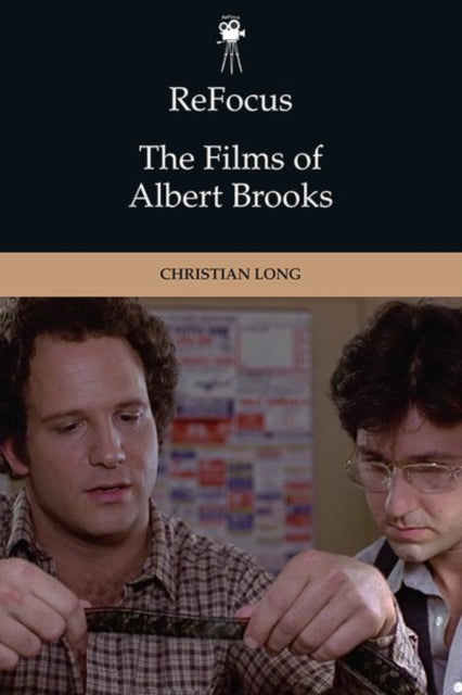 Book cover of: Refocus: the Films of Albert Brooks. By: Christian B. Long