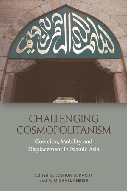 Book cover of: Challenging Cosmopolitanism. By: R. Michael Feener