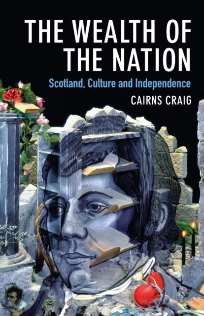 Book cover of: Wealth of the Nation. By: Cairns Craig