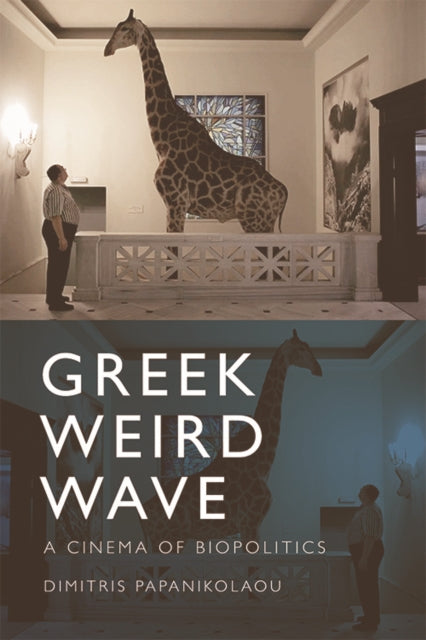 Book cover of: Greek Weird Wave. By: Dimitris Papanikolaou