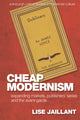 Book cover of: Cheap Modernism. By: Lise Jaillant