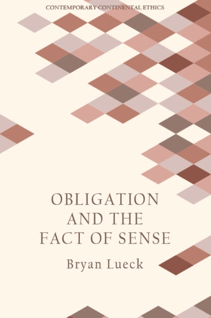 Book cover of: Obligation and the Fact of Sense. By: Bryan Lueck