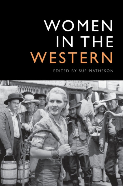 Book cover of: Women in the Western. By: Sue Matheson
