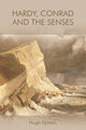 Book cover of: Hardy, Conrad and the Senses. By: Hugh Epstein