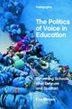 Book cover of: Politics of Voice in Education. By: Eve Mayes