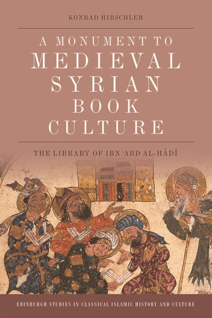 Book cover of: Book Culture in Late Medieval Syria. By: Konrad Hirschler