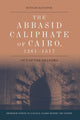 Book cover of: Abbasid Caliphate of Cairo, 1261-1517. By: Mustafa Banister