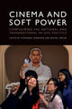 Book cover of: Cinema and Soft Power. By: Stephanie Dennison