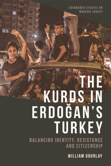 Book cover of: Kurds in Erdo?an's Turkey. By: William Gourlay