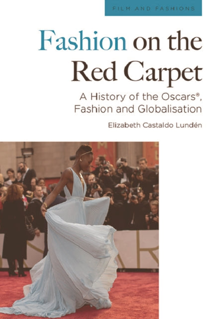 Book cover of: Fashion on the Red Carpet. By: Elizabeth Castaldo Lundén