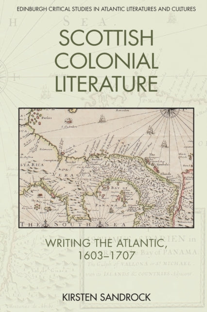Book cover of: Scottish Colonial Literature. By: Kirsten Sandrock