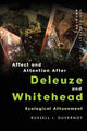 Book cover of: Affect and Attention After  Deleuze and Whitehead. By: Russell J. Duvernoy