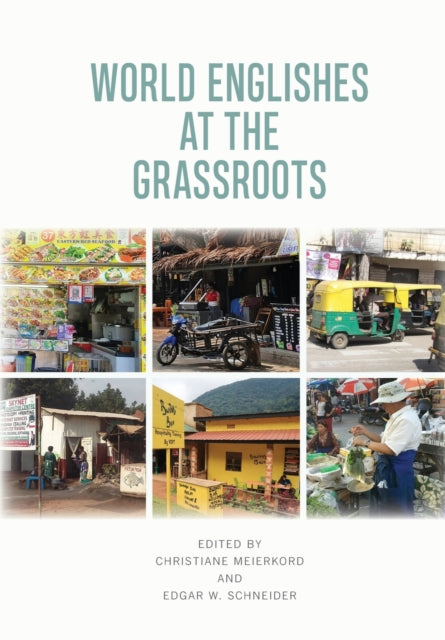 Book cover of: World Englishes at the Grassroots. By: Christiane Meierkord