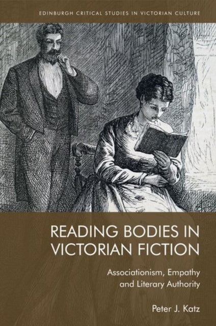 Book cover of: Reading Bodies in Victorian Fiction. By: Peter Katz