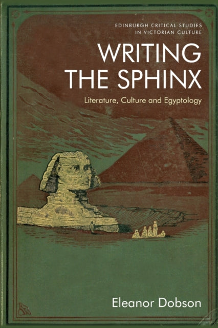 Book cover of: Writing the Sphinx. By: Eleanor Dobson