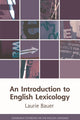Book cover of: Introduction to English Lexicology. By: Laurie Bauer