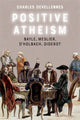 Book cover of: Positive Atheism. By: Charles Devellennes