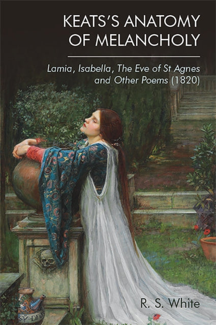 Book cover of: Keats's Anatomy of Melancholy. By: Robert White