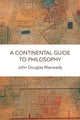 Book cover of: Continental Guide to Philosophy. By: John Macready