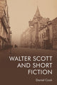 Book cover of: Walter Scott and Short Fiction. By: Daniel Cook