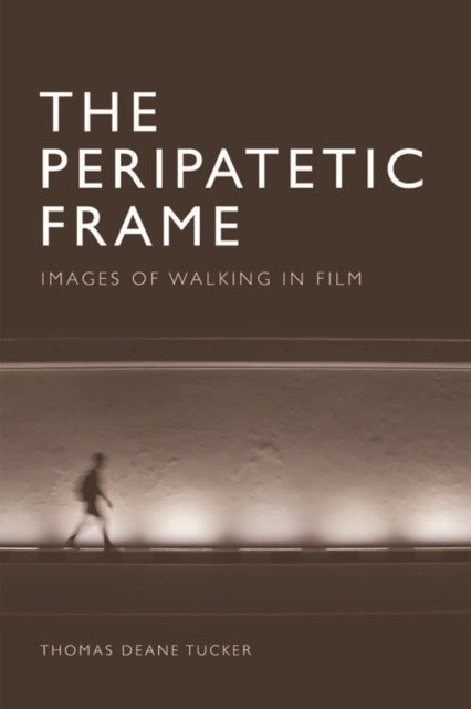 Book cover of: Peripatetic Frame. By: Thomas Deane Tucker