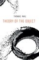 Book cover of: Theory of the Object. By: Thomas Nail