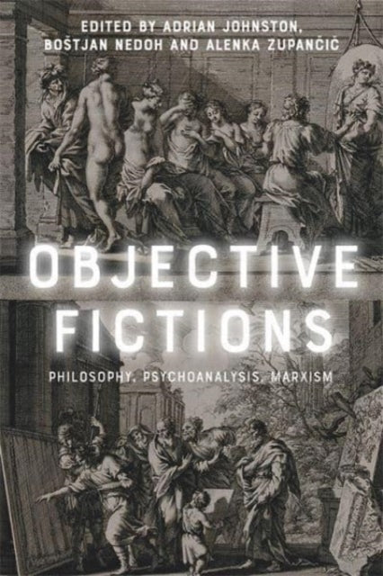 Book cover of: Objective Fictions. By: Adrian Johnston