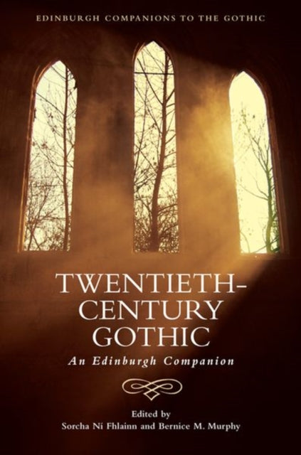 Book cover of: Twentieth-Century Gothic. By: Sorcha Ni Fhlainn