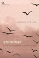Book cover of: Shimmer. By: Deborah Bird Rose