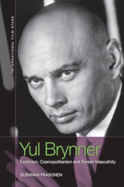 Book cover of: Yul Brynner. By: Susanna Paasonen