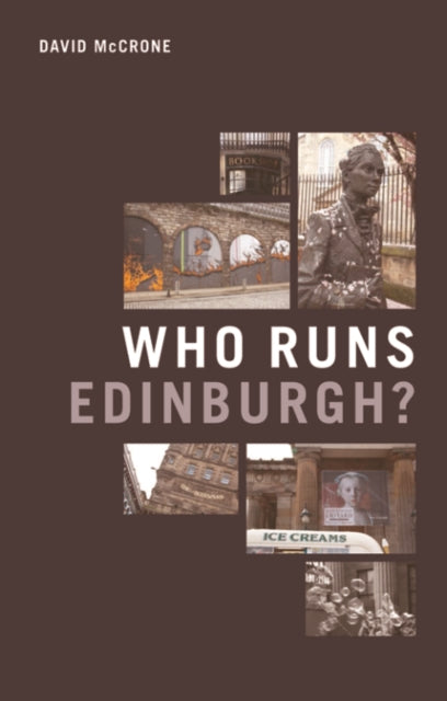 Book cover of: Who Runs Edinburgh?. By: David McCrone