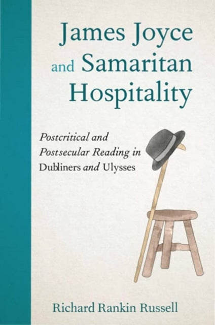 Book cover of: James Joyce and Samaritan Hospitality. By: Richard Rankin Russell