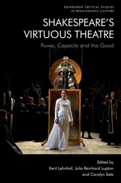 Book cover of: Shakespeare'S Virtuous Theatre. By: Kent Lehnhof
