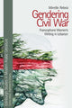 Book cover of: Gendering Civil War. By: Mireille Rebeiz