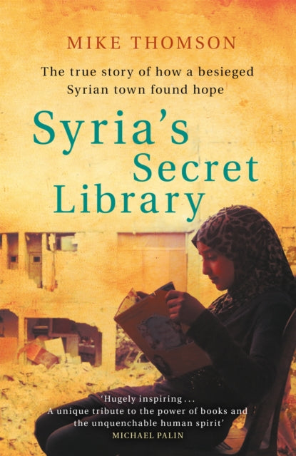 Book cover of: Syria's Secret Library. By: Mike Thomson