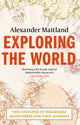 Book cover of: Exploring the World. By: Alexander Maitland