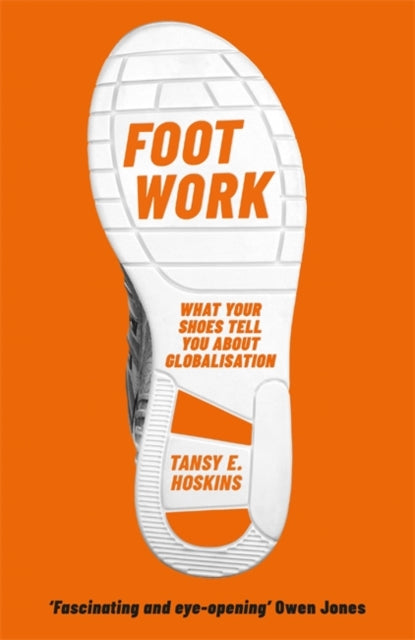 Book cover of: Foot Work. By: Tansy E. Hoskins