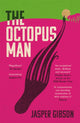 Book cover of: Octopus Man. By: Jasper Gibson
