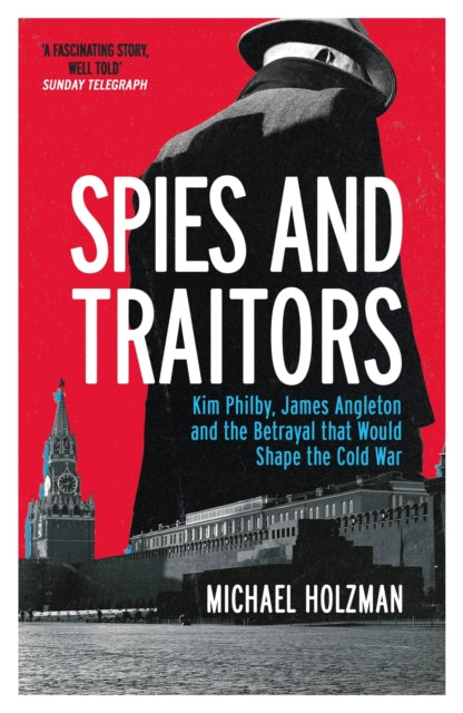 Book cover of: Spies and Traitors. By: Michael Holzman