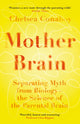 Book cover of: Mother Brain. By: Chelsea Conaboy