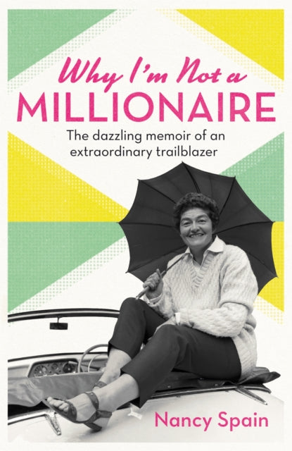 Book cover of: Why I'm Not A Millionaire. By: Nancy Spain
