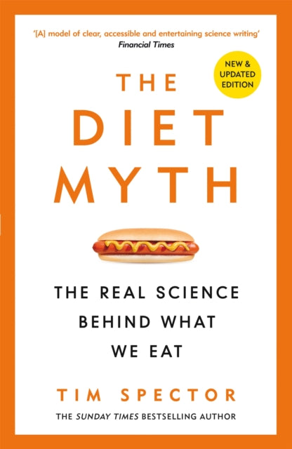 Diet Myth, The Real Science Behind What We Eat 9781474619301 Tim Spector