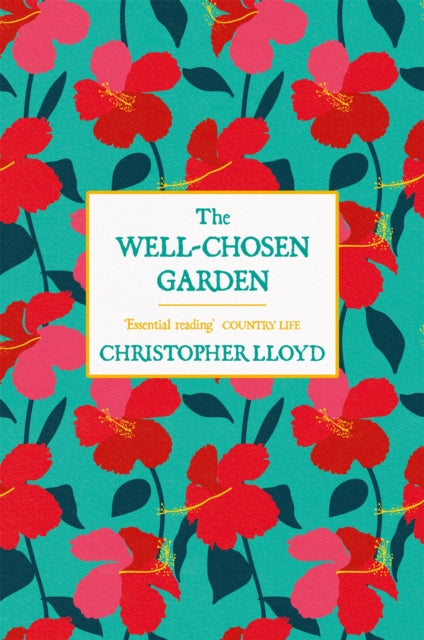 Book cover of: Well-Chosen Garden. By: Christopher Lloyd