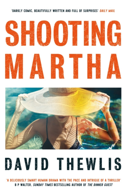 Book cover of: Shooting Martha. By: David Thewlis
