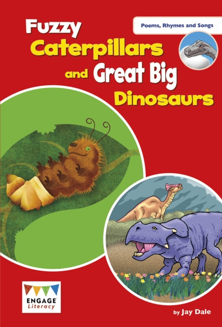 Fuzzy Caterpillars and Great Big Dinosaurs, Levels 3-5 9781474798273 Jay Dale