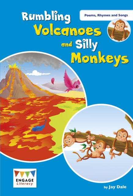 Book cover of: Rumbling Volcanoes and Silly Monkeys. By: Jay Dale