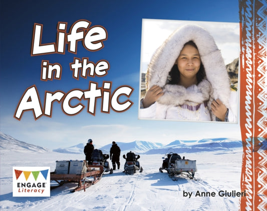 Book cover of: Life in the Arctic. By: Anne Giulieri