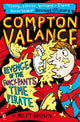Book cover of: Compton Valance - Revenge of the Fancy-Pants Time Pirate. By: Brown, Matt (Novelist)