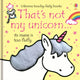That's not my unicorn.
